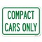 Signmission Compact Cars Only Heavy-Gauge Aluminum Rust Proof Parking Sign, 18" x 24", A-1824-24246 A-1824-24246 - alternate 1